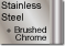 Stainless Steel + B/chrome