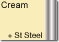 Cream + S/steel